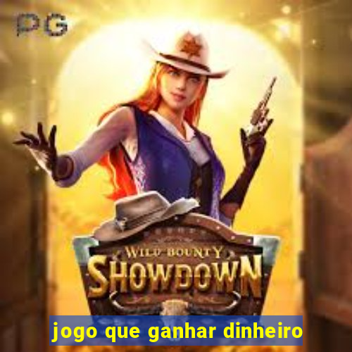 jogo que ganhar dinheiro